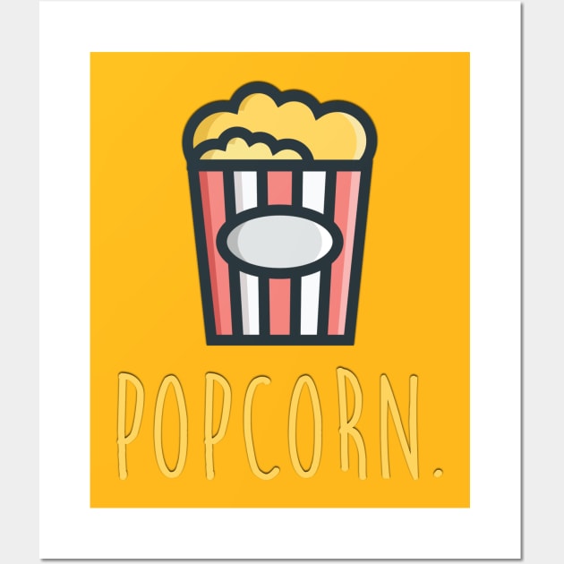 it´s popcorn. Wall Art by NEWTOM29